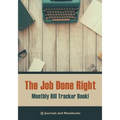 The job done right, monthly bill tracker book! - Paperback