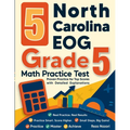 5 North Carolina EOG Grade 5 Math Practice Tests: Proven Practice for Top Scores with Detailed Explanations - Paperback