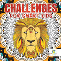 Challenges for Smart Kids Activity Book 6th Grade - Paperback