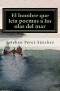 El hombre que leía poemas a las olas del mar - Paperback