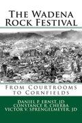 The Wadena Rock Festival: From Courtrooms to Cornfields - Paperback