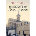 The Expats of Saudi Arabia - Paperback