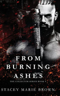 From Burning Ashes - Hardcover