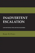 Inadvertent Escalation: Conventional War and Nuclear Risks - Paperback