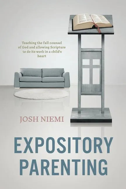 Expository Parenting - Paperback