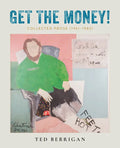 Get the Money!: Collected Prose (1961-1983) - Paperback