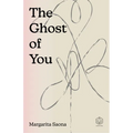 The Ghost of You - Paperback