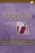 Interpreting Your PSA Results and Related Prostate Cancer Lab Tests - Paperback