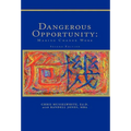 Dangerous Opportunity - Hardcover