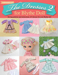 The Dresses 2 for Blythe Doll: : Sewing patterns and instructions of 8 dresses for Blythe Doll - Paperback