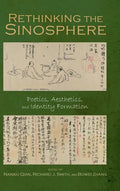 Rethinking the Sinosphere: Poetics, Aesthetics, and Identity Formation - Hardcover