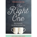 The Right One: How to Successfully Date and Marry the Right Person - Hardcover
