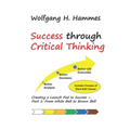 Success through Critical Thinking: Creating a Launch Pad to Success - Part 1: From White Belt to Brown Belt - Paperback