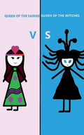 Queen of the Fairies Vs Queen of the Witches - Paperback