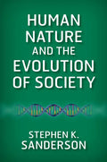 Human Nature and the Evolution of Society - Paperback