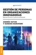 Gestión De Personas En Organizaciones Innovadoras: Manual De Teoría Y Práctica Profesional - Paperback