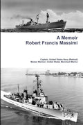 A Memoir - Robert Francis Massimi - Paperback