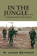 In the Jungle... Camping with the Enemy - Paperback