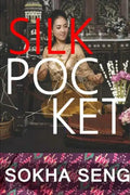 Silk Pocket: Sokha Seng - Paperback
