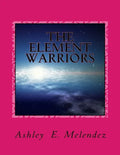 The Element Warriors - Paperback