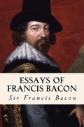 Essays of Francis Bacon - Paperback