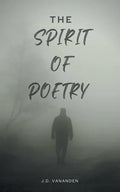 The Spirit of Poetry: In the Spirit of Poetry - Paperback