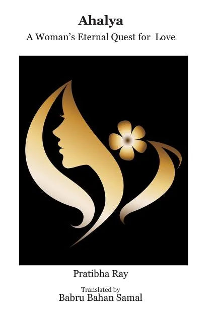 Ahalya: A Woman's Eternal Quest for Love - Paperback