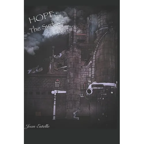 Hope: The Surface: Book 2 of the Post Apocalyptic Dystopian Saga Hope - Paperback