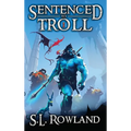 Sentenced to Troll - Hardcover