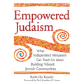 Empowered Judaism: What Independent Minyanim Can Teach Us about Building Vibrant Jewish Communities - Hardcover