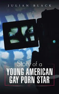 Story of a Young American Gay Porn Star - Paperback