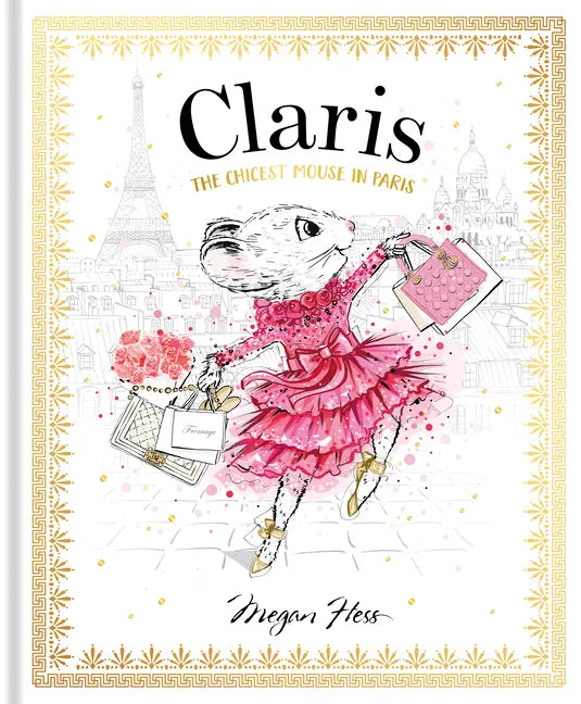 Claris: The Chicest Mouse in Paris: Claris #1 - Hardcover