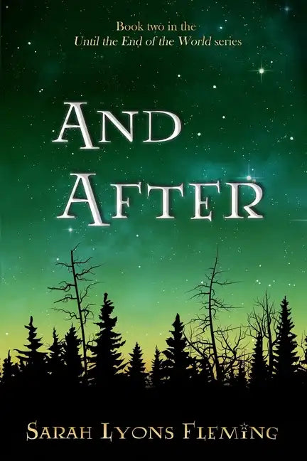 And After: Until the End of the World, Book 2 - Paperback