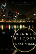 Hidden History of Nashville - Paperback