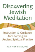 Discovering Jewish Meditation (2nd Edition): Instruction & Guidance for Learning an Ancient Spiritual Practice - Paperback