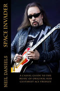 Space Invader - A Casual Guide To The Music Of Original KISS Guitarist Ace Frehley - Paperback