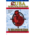Cuba The Truth, the Lies, and the Coverups: Rites of Passage of a Master Spy - Paperback