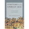 Symptoms of an Unruly Age: Li Zhi and Cultures of Early Modernity - Paperback