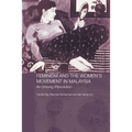 Feminism and the Women's Movement in Malaysia: An Unsung (R)evolution - Paperback