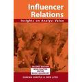 Influencer Relations: Insights on Analyst Value 2e: Expanded second edition - Paperback