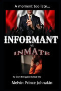 Informant vs Inmate: The Covert War Against The Black Vote - Paperback