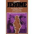 Experience Jerome: The Moguls, Miners, and Mistresses of Cleopatra Hill - Paperback