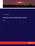 Miscellany of the Scottish History Society: Vol. 1 - Paperback