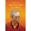 How to Understand the Mind: The Nature and Power of the Mind - Paperback