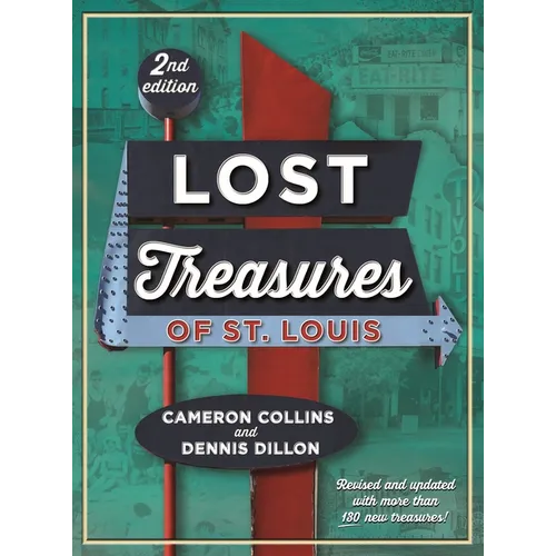 Lost Treasures of St. Louis, 2nd Edition - Hardcover