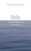 Hello: A Short Story of Conscience - Paperback