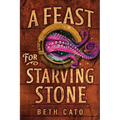 A Feast for Starving Stone - Paperback