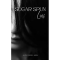 Sugar Spun Lies - Paperback