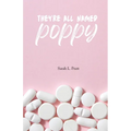 They're All Named Poppy - Paperback