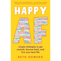 Happy AF: Simple Strategies to Get Unstuck, Bounce Back, and Live Your Best Life - Paperback